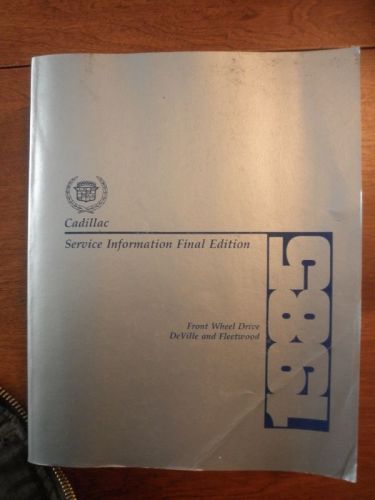 1985 cadillac deville and fleetwood service information final edition manual