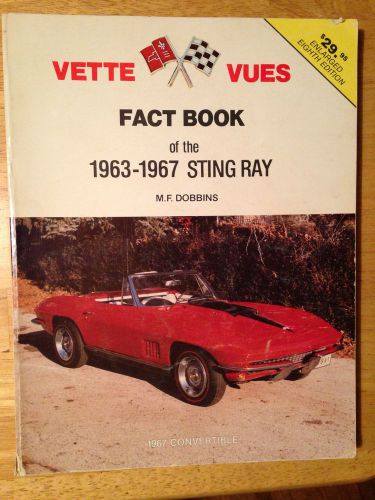 Vette vues fact book 1963-1967 corvette sting ray ncrs numbers original restored