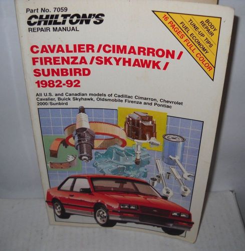 Chilton&#034;s repair manual #7059,1982-92,cavalier,cimarron,firenza,skyhawk,sunbird