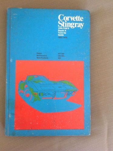 Chiltons corvette stingray repair tune up guide 1963-1972 manual specs diy hc