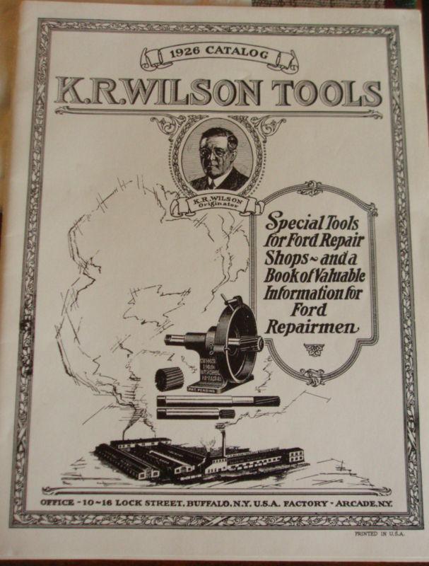 1908-1926 ford model t ford tools model tt ford k.r. wilson specialty catalog 