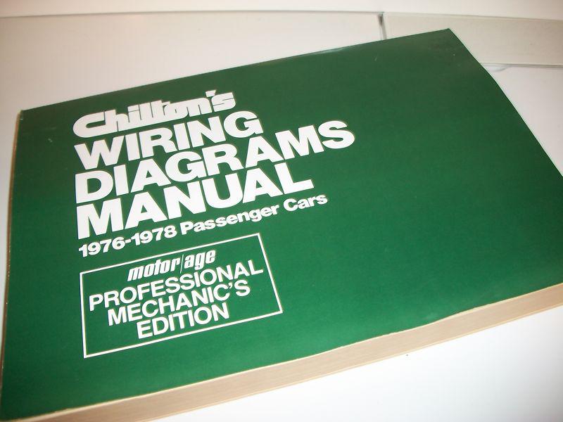 Chilton's 1976-1978 passenger car wiring diagrams manual large size