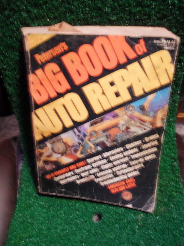 Petersen's big book auto repair manual 1980 edition 1970 & later american cars