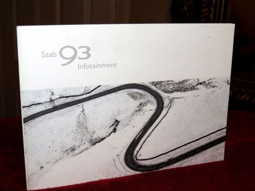 2007 saab 93 navigation infotainment owners manual 9-3 excellent condition