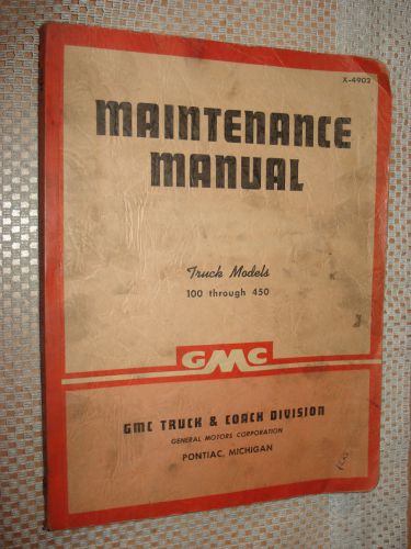 1949 gmc shop manual original 100-450 series rare service book