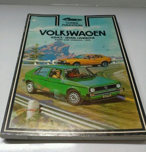 Clymer publications 1975 volkswagen rabbit and scirocco service repair handbook