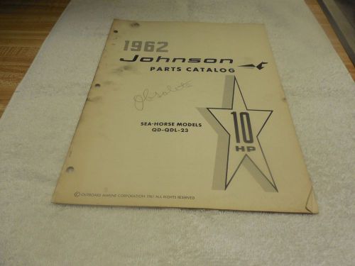 1962 johnson parts catalog 10 hp model # qd-qdl-23 outboard sea horse