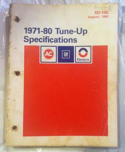 Fix it   ac  gm   delco  --- 1971 - 80  tune-up specications  sd-100 august 198