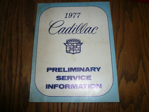 1977 cadillac preliminary service information manual - vintage oem s-4150