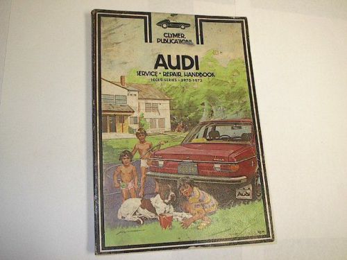 Clymer repair manual audi 100ls 1970 - 1973