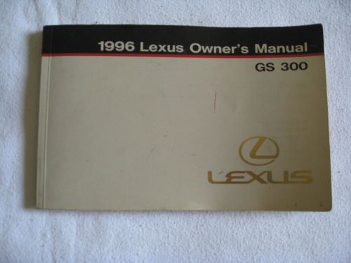 1996 lexus gs300 owner&#039;s owners manual (book only)