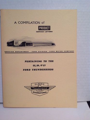 Ford thunderbird &#034;a compilation of product service letters&#034; original