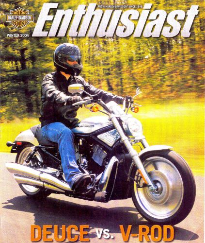 Winter 2004 harley-davidson enthusiast magazine -fxstd deuce &amp; vrscb v-rod