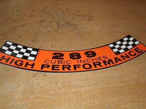 1964 1965 1966 1967 ford mustang falcon fairlane 289 high perf air cleaner decal