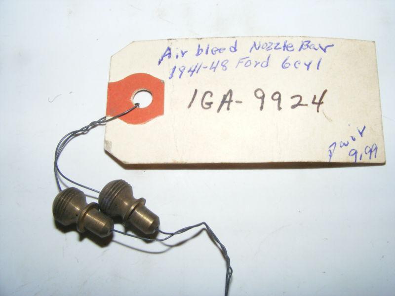 1941 42 46 47 48 ford 6cyl air bleed nozzle bar pair 2pc nos new 1ga-9924