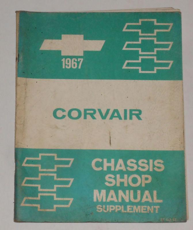 1967 chevrolet corvair chassis shop manual supplement - original!