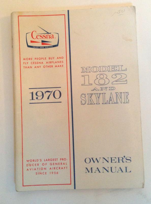 Model 182 and skylane 1970 owner's manual (handbook) cessna