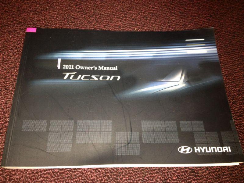 2011 11 hyundai tucson tuscon owners manual!  free shipping!!!