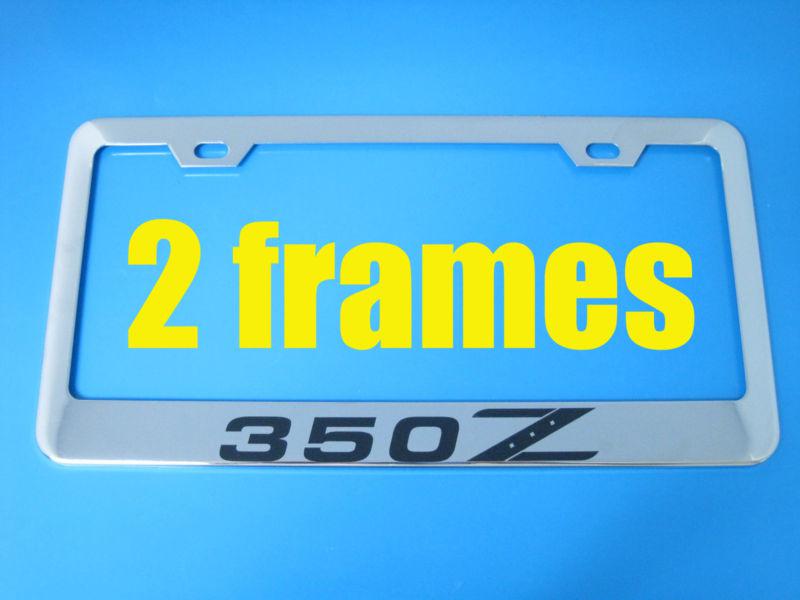 (2) "350z" nissan chrome metal license plate frame 350 z