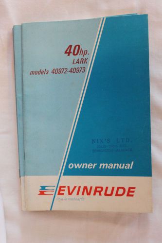 Evinrude 40 hp lark model 40972 - 40973 owner manual