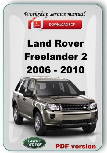 Land rover freelander 2   2006 - 2010 service repair manual &amp; wiring diagrams