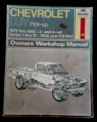 Chevrolet luv pick up 1972 -1982 haynes manual