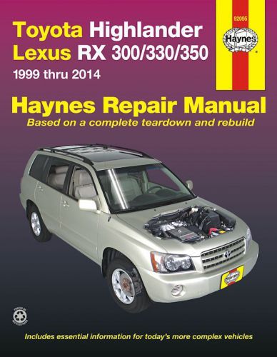 Toyota highlander 2001-2014, lexus rx300/330/350 1999-2014 repair manual