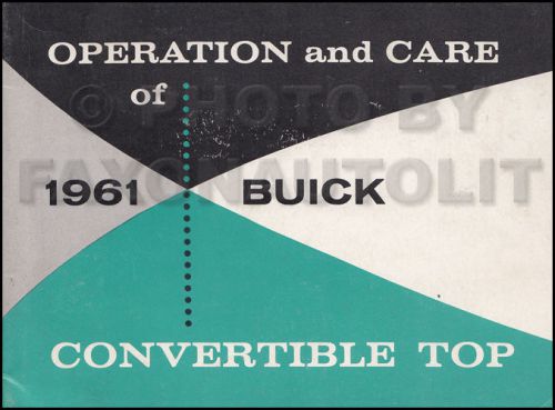 Original 1961 buick convertible top owners manual electra 225 lesabre invicta