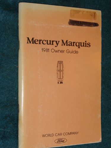 1981 mercury marquis owner&#039;s manual / owner&#039;s guide / good original!!!