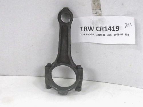 Ford c8oe-a conn rod for 1980-1 255, 1968-81 302 trw cr1419