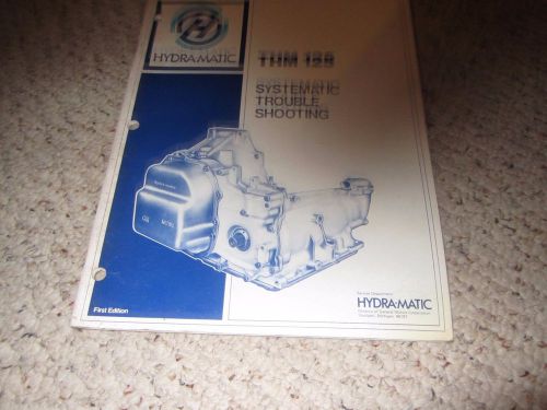 1980 gm hydra-matic thm 125 systematic trouble shooting hydramatic first edition