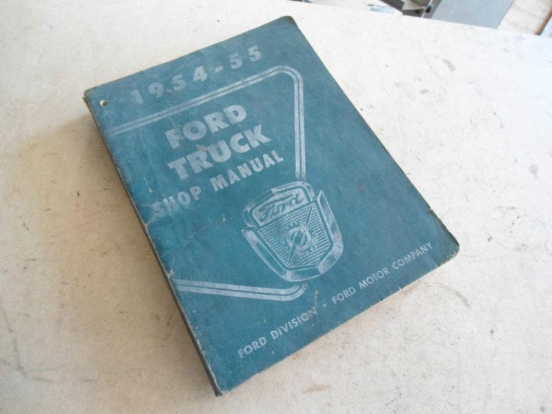 Vintage 1954 1955 ford truck service shop manual repair