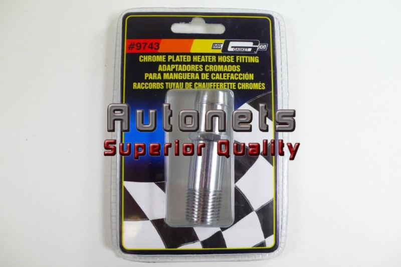 Mr. gasket 9743 chrome heater hose fitting 3/4 1/2 npt