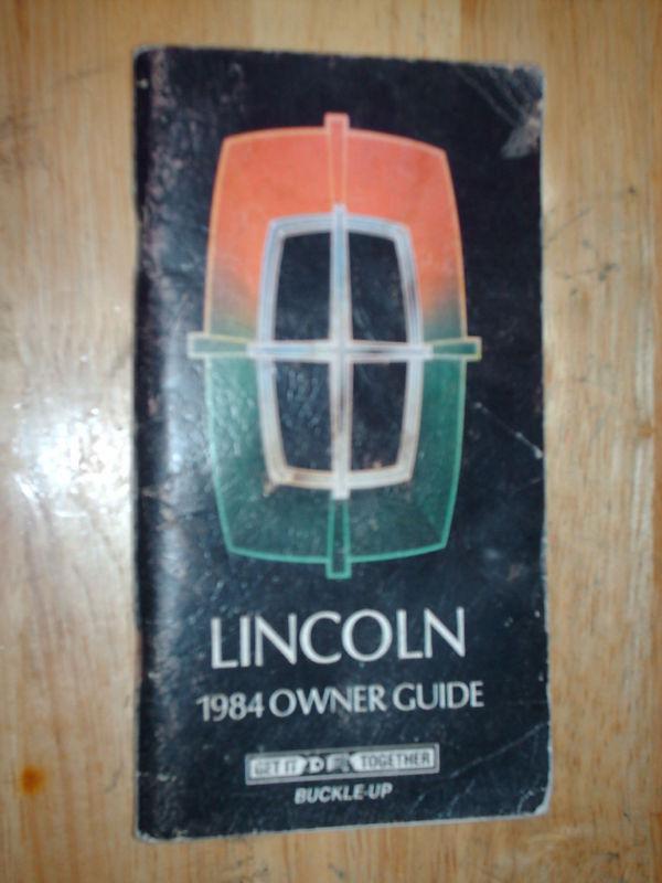 1984 lincoln owner's manual / original owners book!!!