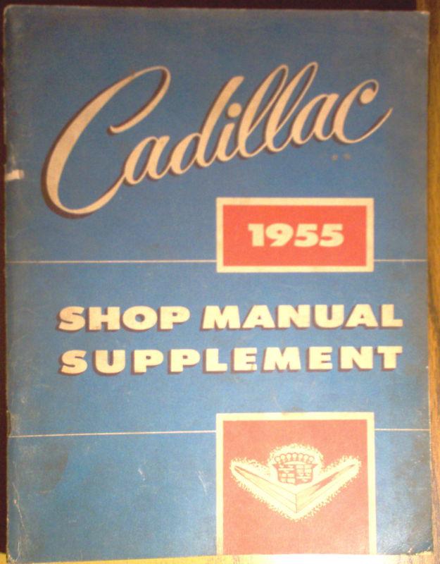 1955 cadillac service shop repair manual supplement cadillac motor car division 