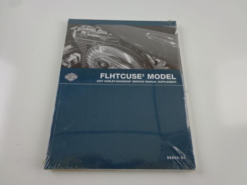 Harley davidson 2007 flhtcuse 2 model service manual supplement 99500-07