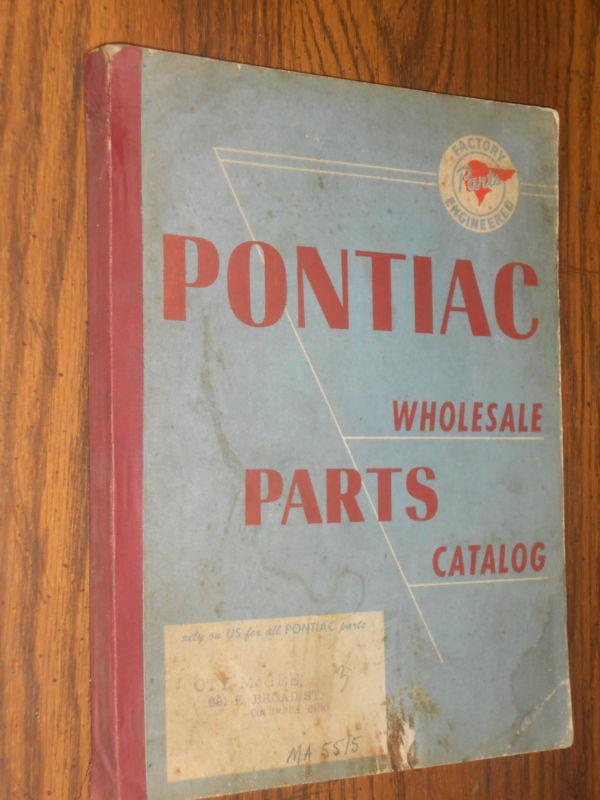 1937-1951 pontiac chassis & body wholesale parts catalog / original. parts book