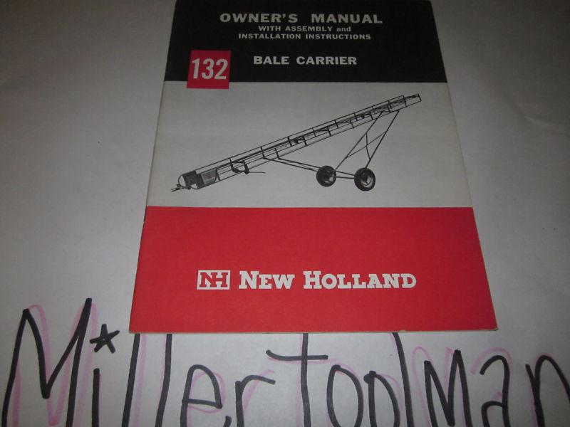 New holland 132 bale carrier owner's manual with assembly & instructions