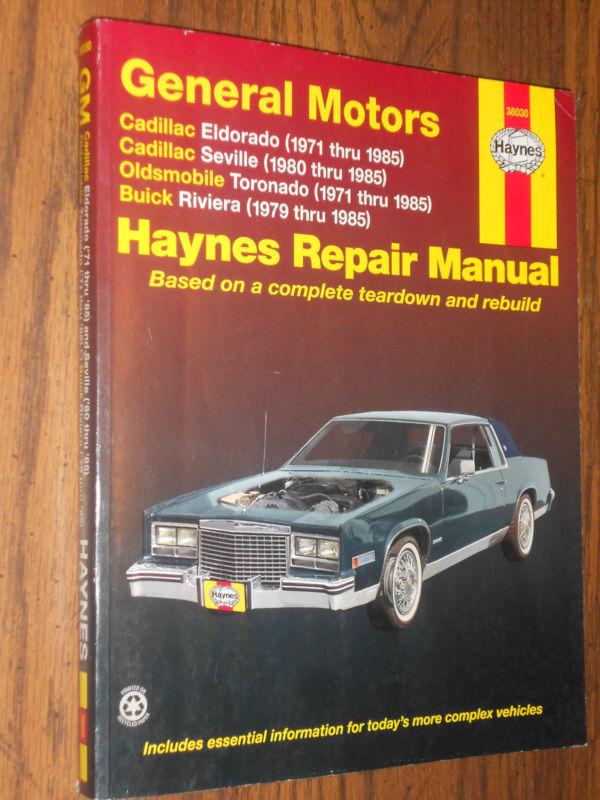 1971-1985 cadillac eldorado seville / olds toronado buick riviera shop manual