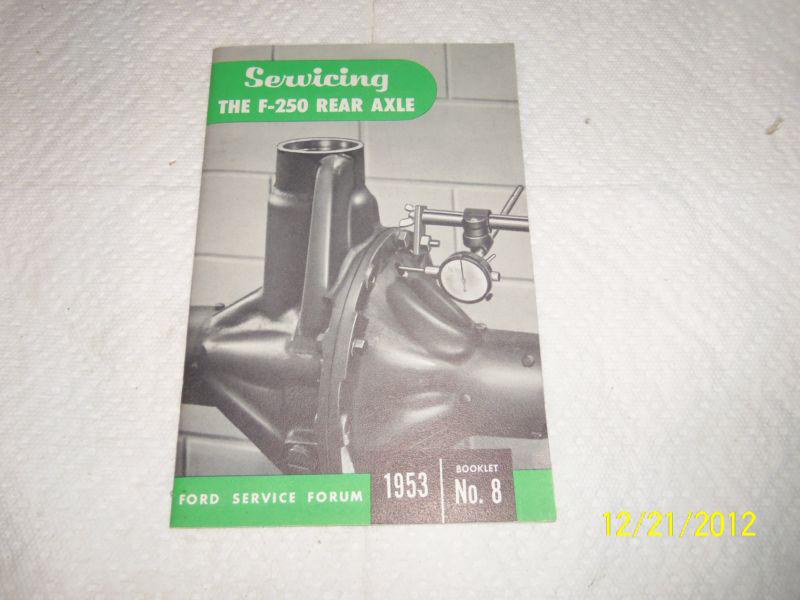 1953 ford truck booklet f-250 rear axle (nos)no.8