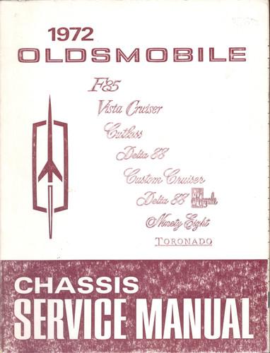 1972 oldsmobile - f-85 cutlass 442 delta 98 vista toronado - service shop manual