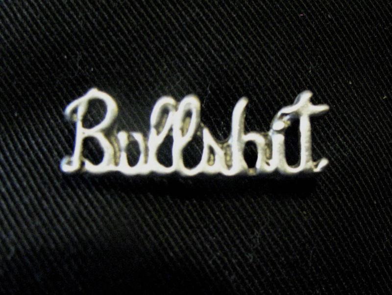 Bullsh#% pewter motorcycle biker jacket vest pin 