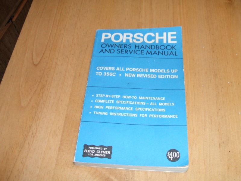 Porsche owners handbook & service manual 1967 floyd clymer l.a. 