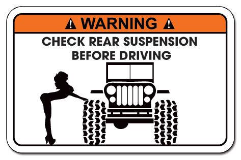 Funny warning decal sticker jeep wrangler, 4x4, cj7, willys parts - check rear