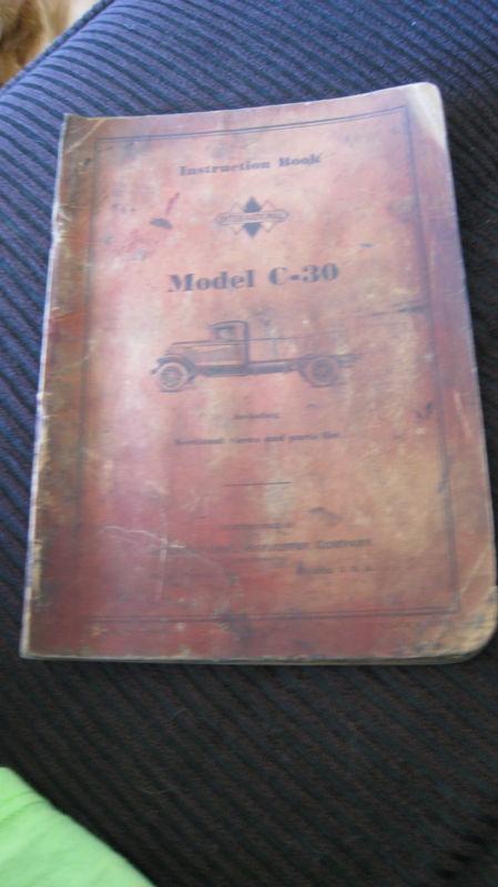 International harvester truck model c-30 instruction book (owners manual)