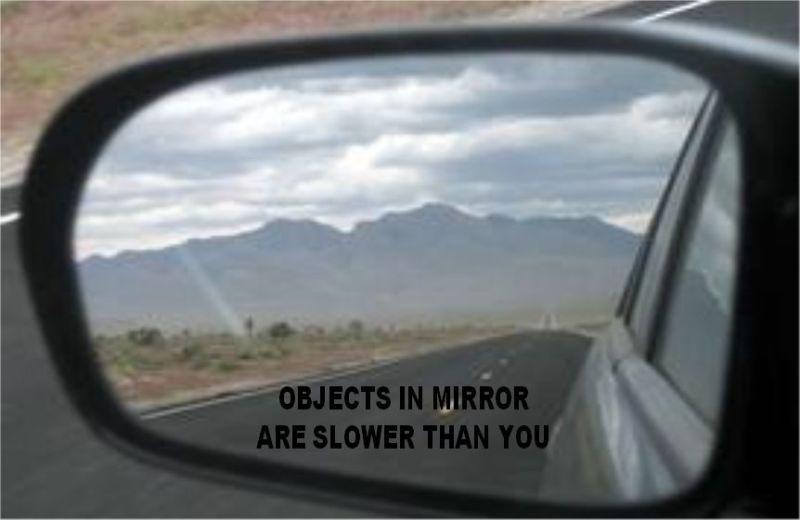  objects in mirror are slower than you vinyl sticker side mirror decal tuner jdm