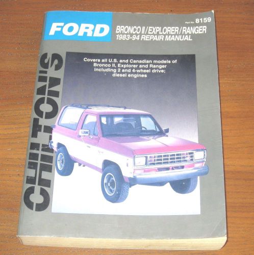 Ford chilton&#039;s 1983-94 bronco ii/explorer/ranger repair manual #8159