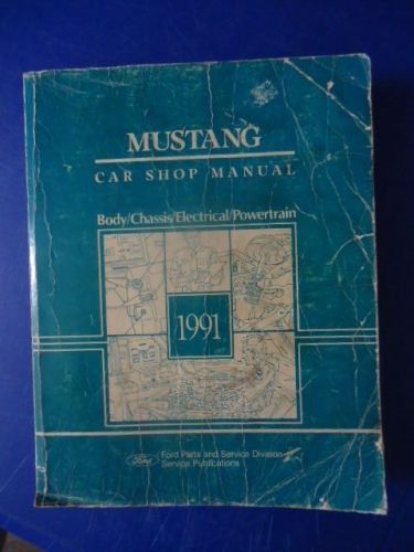 Ford 1991 car shop manual mustang body/chassis/electrical/powertrain