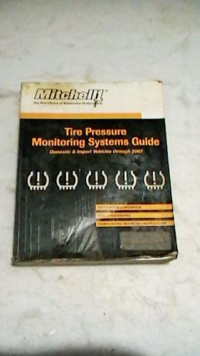 Mitchell1 2007 tire pressure monitoring systems guide (domestic&amp;import)