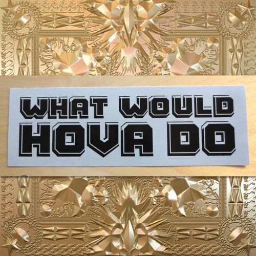 Gray 9&#034; what would hova do sticker watch the throne yeezy kanye jay-z  supreme